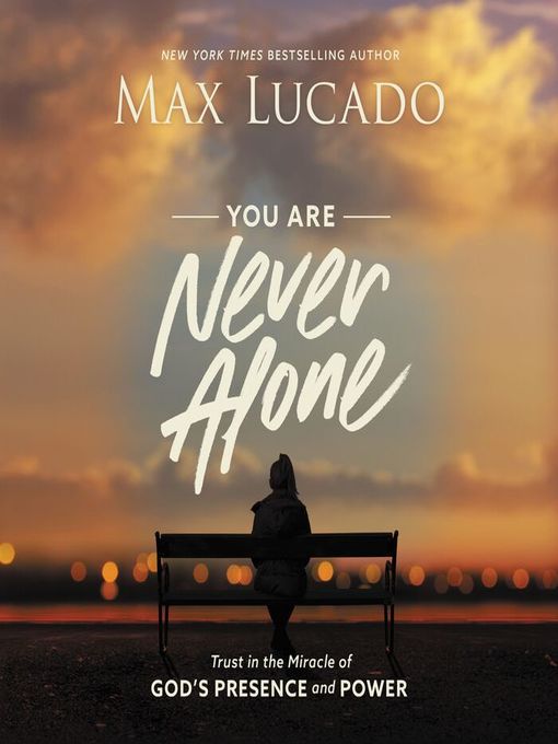 Title details for You Are Never Alone by Max Lucado - Wait list